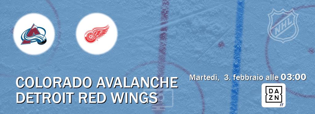 Il match Colorado Avalanche - Detroit Red Wings sarà trasmesso in diretta TV su DAZN Italia (ore 03:00)