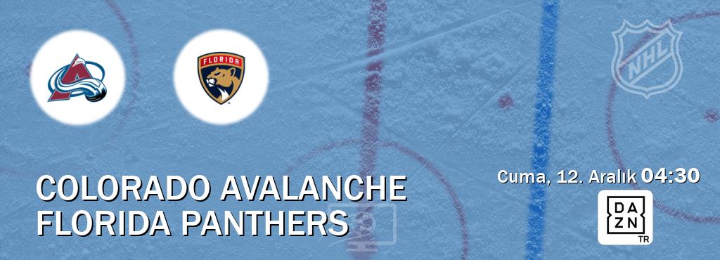 Karşılaşma Colorado Avalanche - Florida Panthers DAZN'den canlı yayınlanacak (Cuma, 12. Aralık 04:30). Karşılaşma Colorado Avalanche - Florida Panthers DAZN'den canlı yayınlanacak (Cuma, 12. Aralık 04:30).