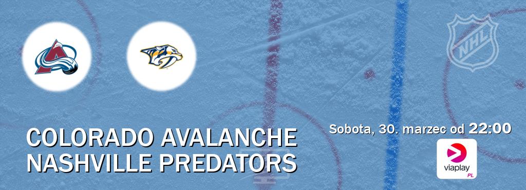 Gra między Colorado Avalanche i Nashville Predators transmisja na żywo w Viaplay Polska (sobota, 30. marzec od  22:00).