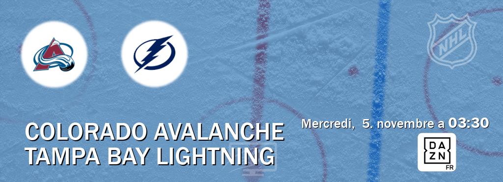Match entre Colorado Avalanche et Tampa Bay Lightning en direct à la DAZN (mercredi,  5. novembre a  03:30).