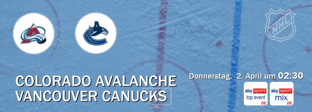 Das Spiel zwischen Colorado Avalanche und Vancouver Canucks wird am Donnerstag,  2. April um  02:30, live vom Sky Sport Top Event und Sky Sport Mix übertragen.