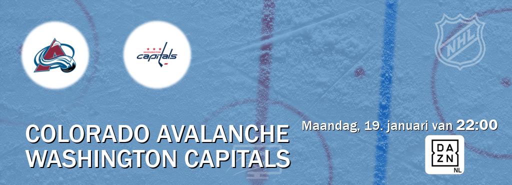 Wedstrijd tussen Colorado Avalanche en Washington Capitals live op tv bij DAZN (maandag, 19. januari van  22:00).