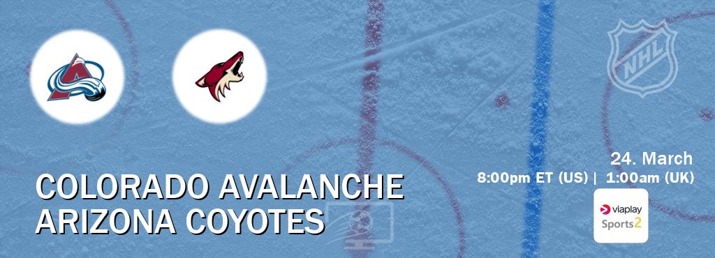You can watch game live between Colorado Avalanche and Arizona Coyotes on Viaplay Sports 2.