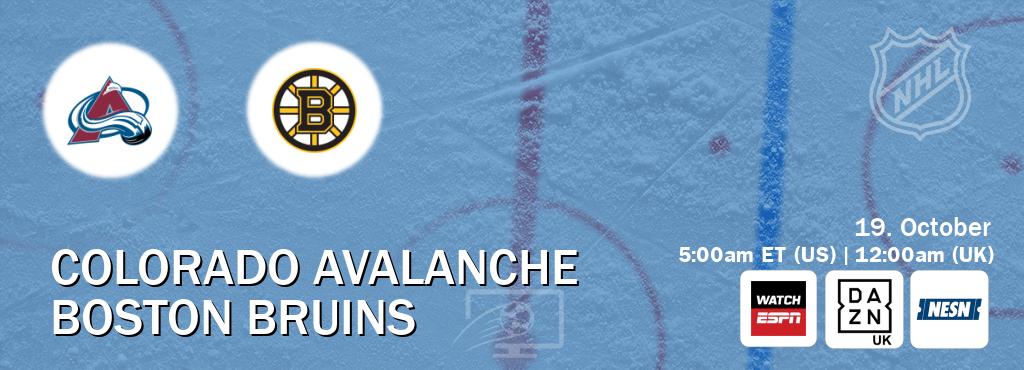 You can watch game live between Colorado Avalanche and Boston Bruins on WatchESPN(AU), DAZN UK(UK), NESN(US). You can watch game live between Colorado Avalanche and Boston Bruins on WatchESPN(AU), DAZN UK(UK), NESN(US).