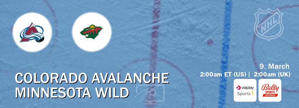 You can watch game live between Colorado Avalanche and Minnesota Wild on Viaplay Sports 1(UK) and Bally Sports Wisconsin(US).