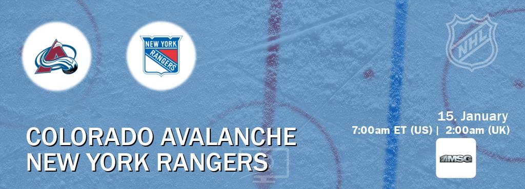 You can watch game live between Colorado Avalanche and New York Rangers on MSG(US).