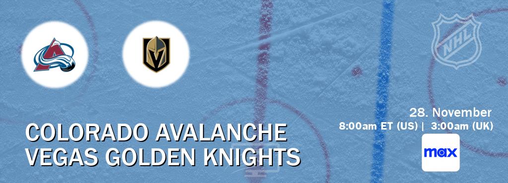 You can watch game live between Colorado Avalanche and Vegas Golden Knights on Max(US).