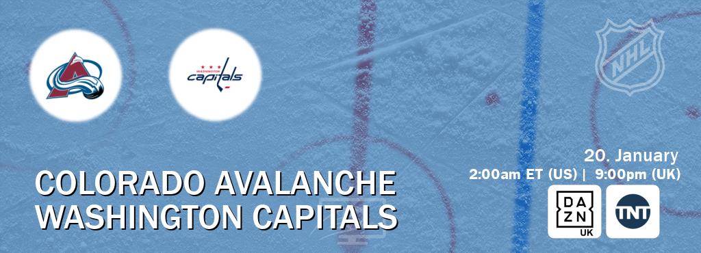 You can watch game live between Colorado Avalanche and Washington Capitals on DAZN UK(UK) and TNT(US).