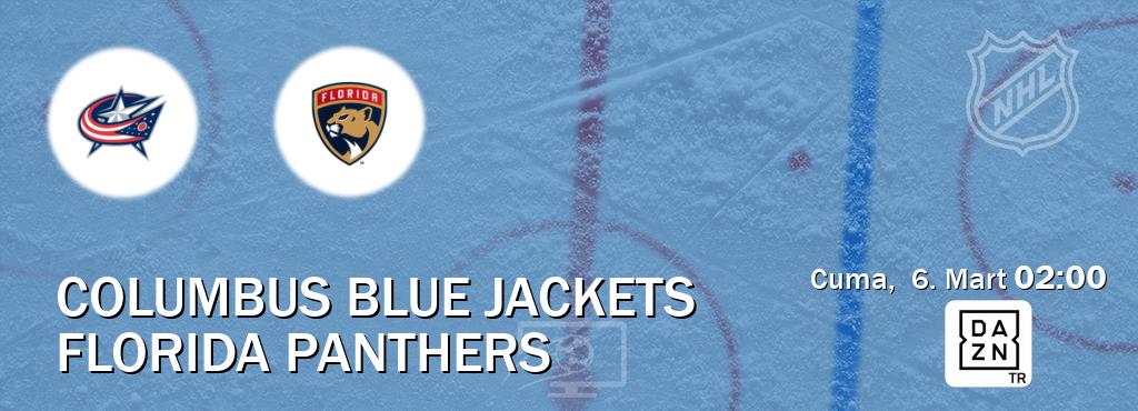 Karşılaşma Columbus Blue Jackets - Florida Panthers DAZN'den canlı yayınlanacak (Cuma, 6. Mart 02:00). Karşılaşma Columbus Blue Jackets - Florida Panthers DAZN'den canlı yayınlanacak (Cuma, 6. Mart 02:00).