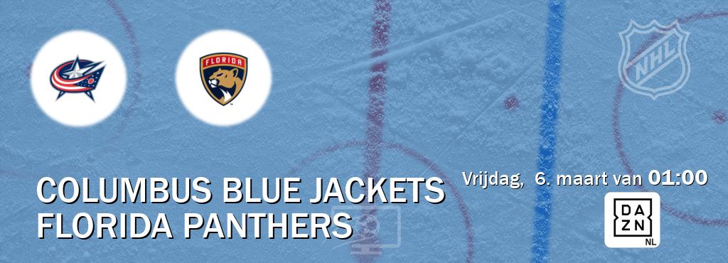 Wedstrijd tussen Columbus Blue Jackets en Florida Panthers live op tv bij DAZN (vrijdag,  6. maart van  01:00).