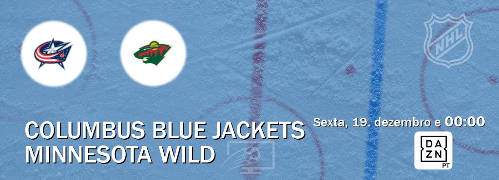 Jogo entre Columbus Blue Jackets e Minnesota Wild tem emissão DAZN (sexta, 19. dezembro e  00:00).