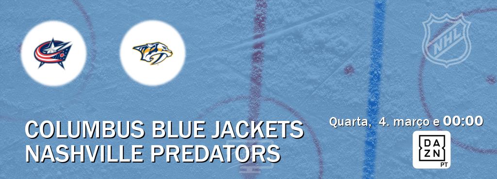 Jogo entre Columbus Blue Jackets e Nashville Predators tem emissão DAZN (quarta,  4. março e  00:00).