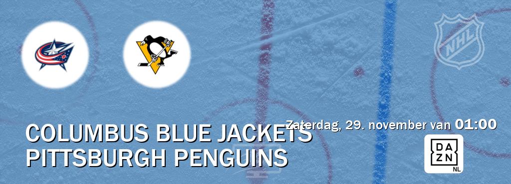 Wedstrijd tussen Columbus Blue Jackets en Pittsburgh Penguins live op tv bij DAZN (zaterdag, 29. november van 01:00). Wedstrijd tussen Columbus Blue Jackets en Pittsburgh Penguins live op tv bij DAZN (zaterdag, 29. november van 01:00).