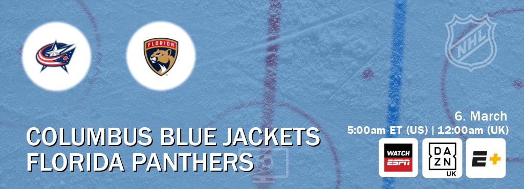 You can watch game live between Columbus Blue Jackets and Florida Panthers on WatchESPN(AU), DAZN UK(UK), ESPN+(US).