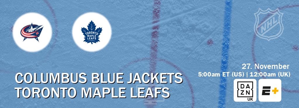 You can watch game live between Columbus Blue Jackets and Toronto Maple Leafs on DAZN UK(UK) and ESPN+(US). You can watch game live between Columbus Blue Jackets and Toronto Maple Leafs on DAZN UK(UK) and ESPN+(US).