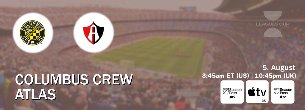 You can watch game live between Columbus Crew and Atlas on MLS Season Pass, Apple TV(UK), MLS Season Pass(US). You can watch game live between Columbus Crew and Atlas on MLS Season Pass, Apple TV(UK), MLS Season Pass(US).