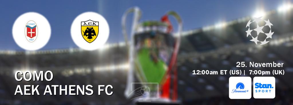 You can watch game live between Como and AEK Athens FC on Paramount+(US) and Stan Sport(AU).