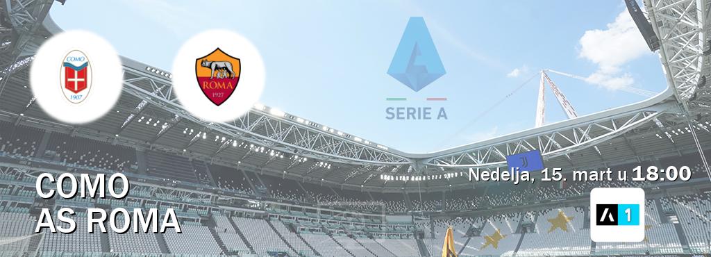 Izravni prijenos utakmice Como i AS Roma pratite uživo na Arena Sport 1 (nedelja, 15. mart u  18:00).