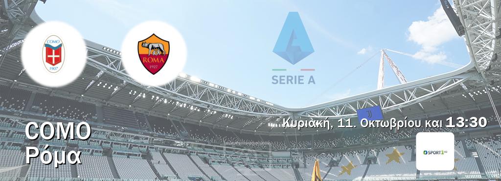 Παρακολουθήστ ζωντανά Como - Ρόμα από το Cosmote Sport 1 (13:30). Παρακολουθήστ ζωντανά Como - Ρόμα από το Cosmote Sport 1 (13:30).