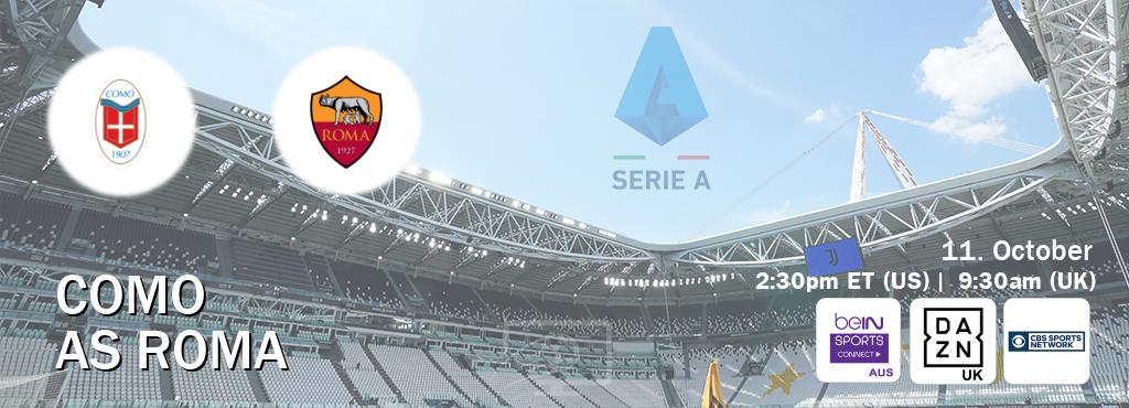 You can watch game live between Como and AS Roma on beIN Sports Connect(AU), DAZN UK(UK), CBS Sports Network(US).