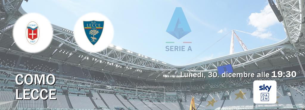 Il match Como - Lecce sarà trasmesso in diretta TV su Sky Sport Bar (ore 19:30)