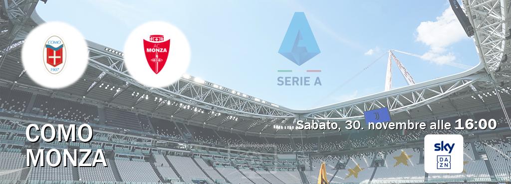 Il match Como - Monza sarà trasmesso in diretta TV su Sky Sport Bar (ore 16:00)