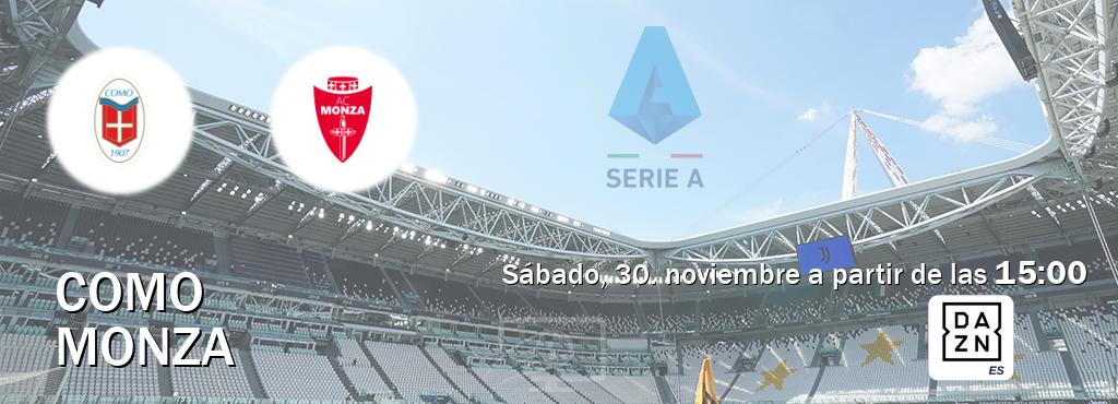 El partido entre Como y Monza será retransmitido por DAZN España (sábado, 30. noviembre a partir de las  15:00).