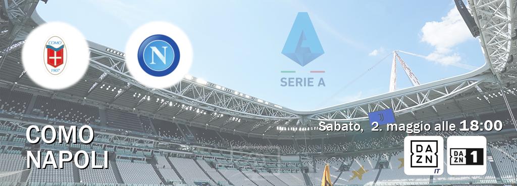 Il match Como - Napoli sarà trasmesso in diretta TV su DAZN Italia e Zona DAZN (ore 18:00)