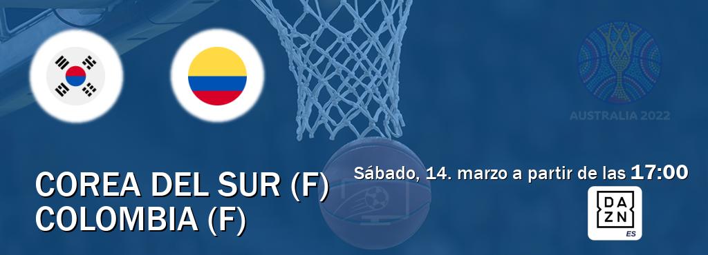 El partido entre Corea del Sur (F) y Colombia (F) será retransmitido por DAZN España (sábado, 14. marzo a partir de las  17:00).