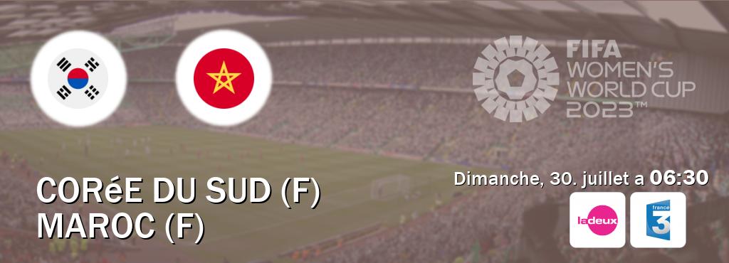 Match entre Corée du Sud (F) et Maroc (F) en direct à la Tipik et France 3 (dimanche, 30. juillet a  06:30).
