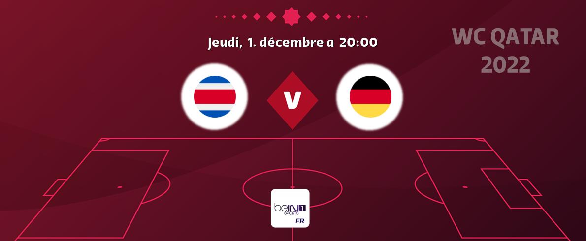 Match entre Costa Rica et Allemagne en direct à la beIN Sports 1 (jeudi,  1. décembre a  20:00).