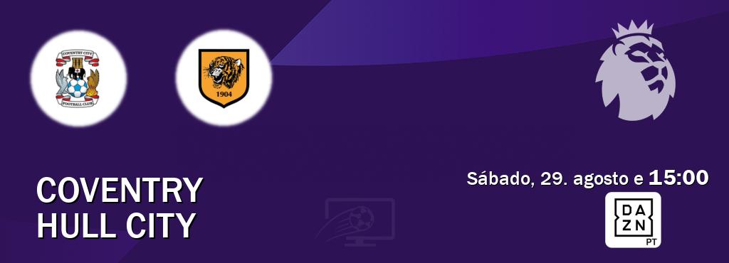 Jogo entre Coventry e Hull City tem emissão DAZN (sábado, 29. agosto e  15:00).