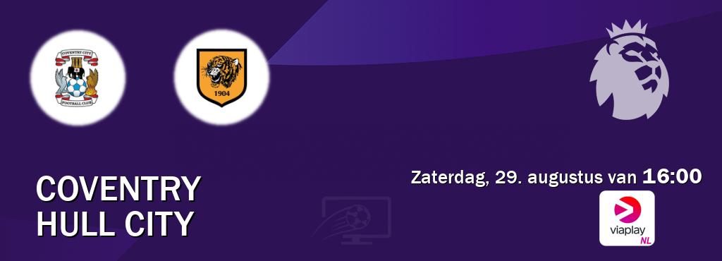 Wedstrijd tussen Coventry en Hull City live op tv bij Viaplay Nederland (zaterdag, 29. augustus van 16:00). Wedstrijd tussen Coventry en Hull City live op tv bij Viaplay Nederland (zaterdag, 29. augustus van 16:00).