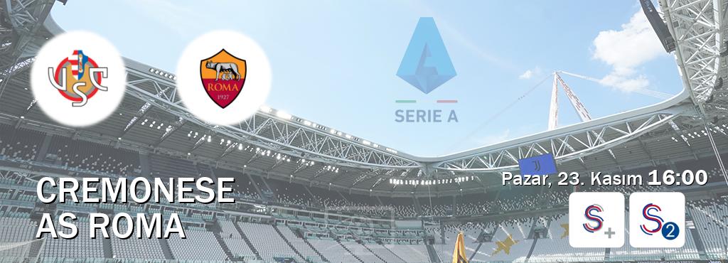 Karşılaşma Cremonese - AS Roma S Sport + ve S Sport 2'den canlı yayınlanacak (Pazar, 23. Kasım 16:00). Karşılaşma Cremonese - AS Roma S Sport + ve S Sport 2'den canlı yayınlanacak (Pazar, 23. Kasım 16:00).