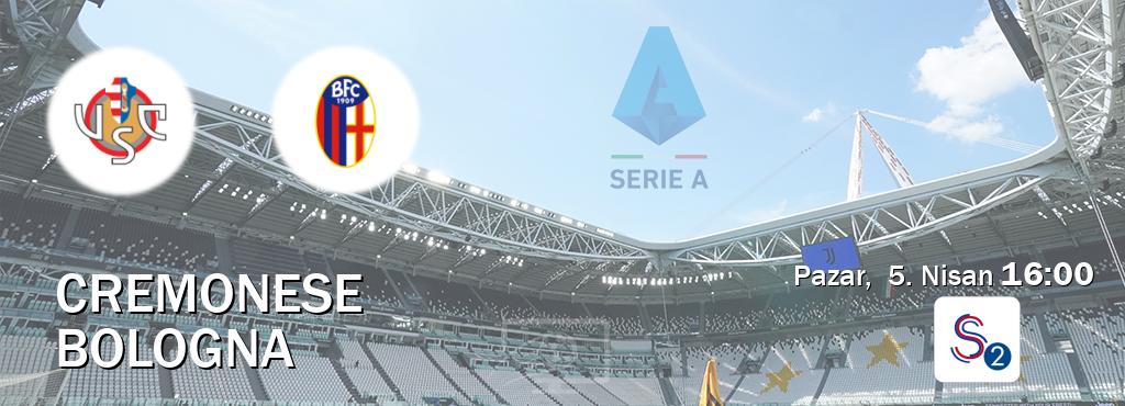 Karşılaşma Cremonese - Bologna S Sport 2'den canlı yayınlanacak (Pazar,  5. Nisan  16:00).