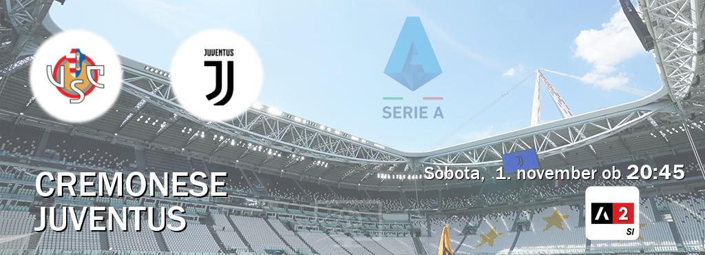 Prenos tekme med Cremonese in Juventus v živo na Arena Sport 2 (sobota, 1. november ob 20:45 uri). Prenos tekme med Cremonese in Juventus v živo na Arena Sport 2 (sobota, 1. november ob 20:45 uri).