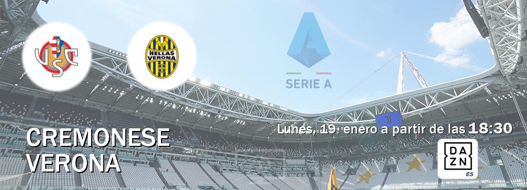 El partido entre Cremonese y Verona será retransmitido por DAZN España (lunes, 19. enero a partir de las  18:30).
