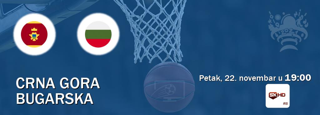 Izravni prijenos utakmice Crna gora i Bugarska pratite uživo na Sportklub HD (petak, 22. novembar u  19:00).