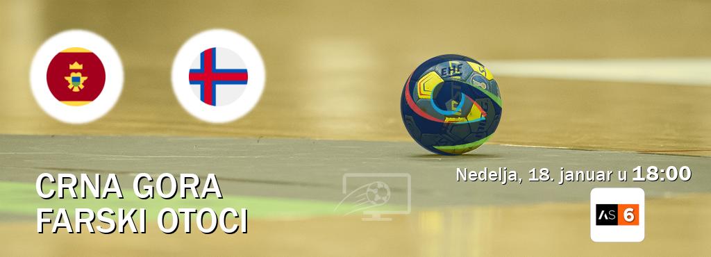 Izravni prijenos utakmice Crna gora i Farski otoci pratite uživo na Arena Sport 6 (nedelja, 18. januar u  18:00).