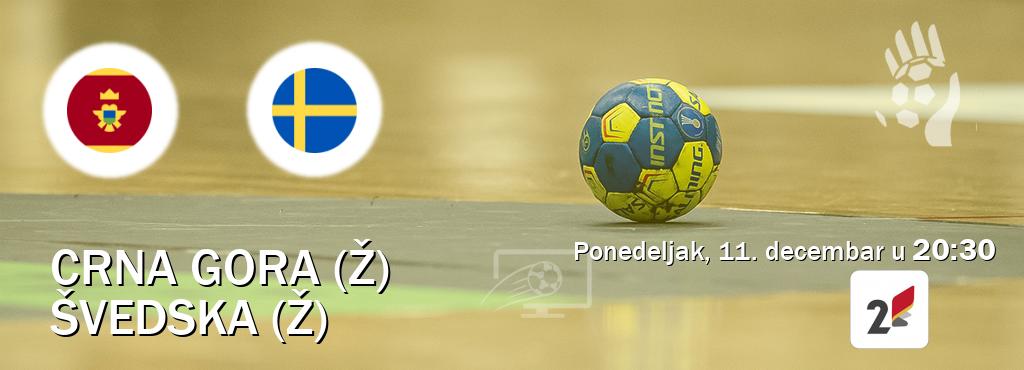 Izravni prijenos utakmice Crna gora (Ž) i Švedska (Ž) pratite uživo na TVCG 2 (ponedeljak, 11. decembar u  20:30).