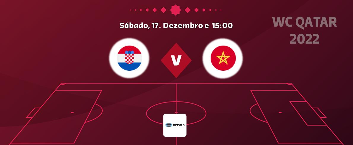 Jogo entre Croácia e Marrocos tem emissão RTP 1 (Sábado, 17. Dezembro e  15:00).