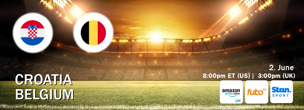 You can watch game live between Croatia and Belgium on Amazon Prime Video UK(UK), fuboTV(US), Stan Sport(AU).