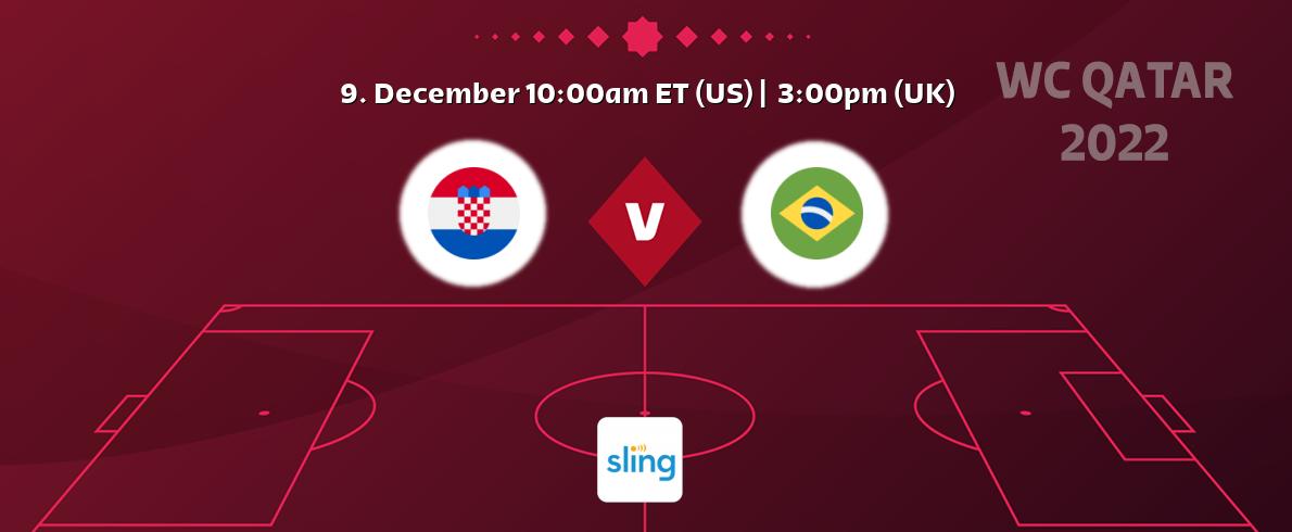 You can watch game live between Croatia and Brazil on Sling TV.