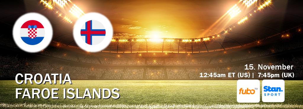 You can watch game live between Croatia and Faroe Islands on fuboTV(US) and Stan Sport(AU). You can watch game live between Croatia and Faroe Islands on fuboTV(US) and Stan Sport(AU).