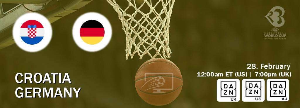 You can watch game live between Croatia and Germany on DAZN UK(UK), DAZN(US), DAZN(AU).