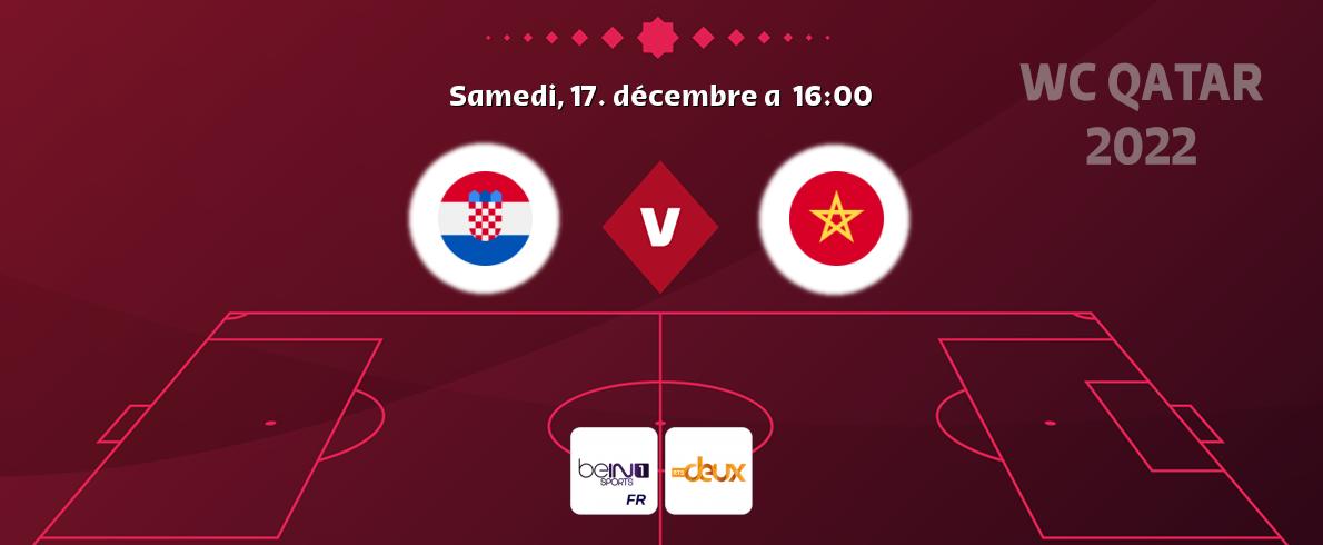 Match entre Croatie et Maroc en direct à la beIN Sports 1 et RTS Deux (samedi, 17. décembre a  16:00).