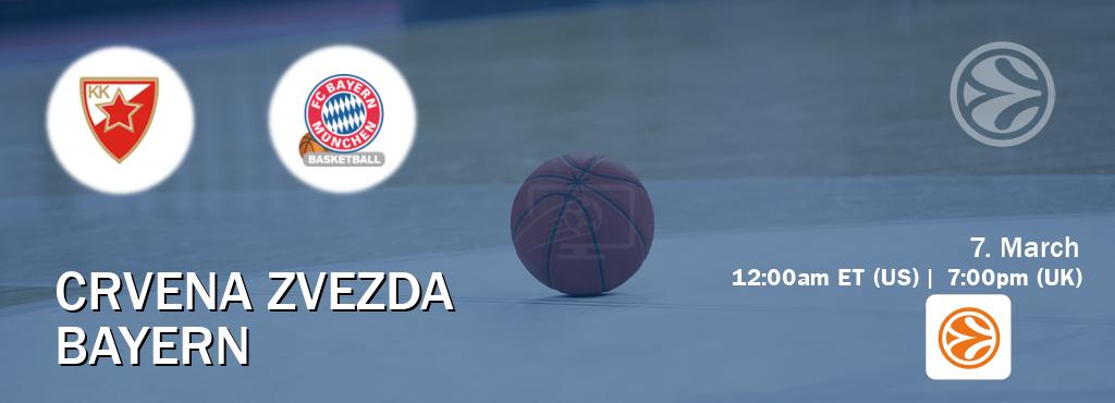 You can watch game live between Crvena zvezda and Bayern on EuroLeague TV.