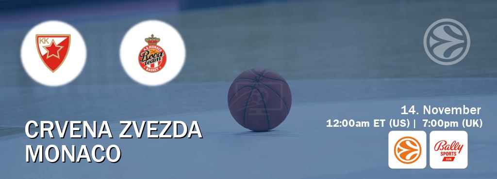 You can watch game live between Crvena zvezda and Monaco on EuroLeague TV and Bally Sports Sun(US).