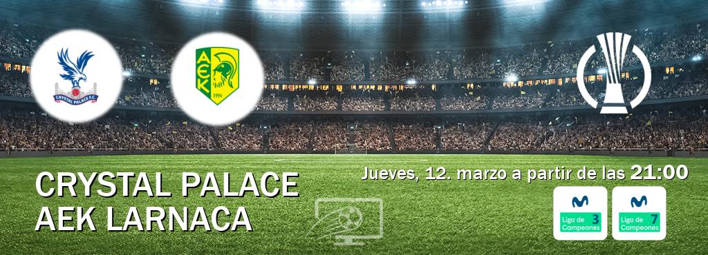 El partido entre Crystal Palace y AEK Larnaca será retransmitido por Movistar Liga de Campeones 3 y Movistar Liga de Campeones 7 (jueves, 12. marzo a partir de las 21:00). El partido entre Crystal Palace y AEK Larnaca será retransmitido por Movistar Liga de Campeones 3 y Movistar Liga de Campeones 7 (jueves, 12. marzo a partir de las 21:00).