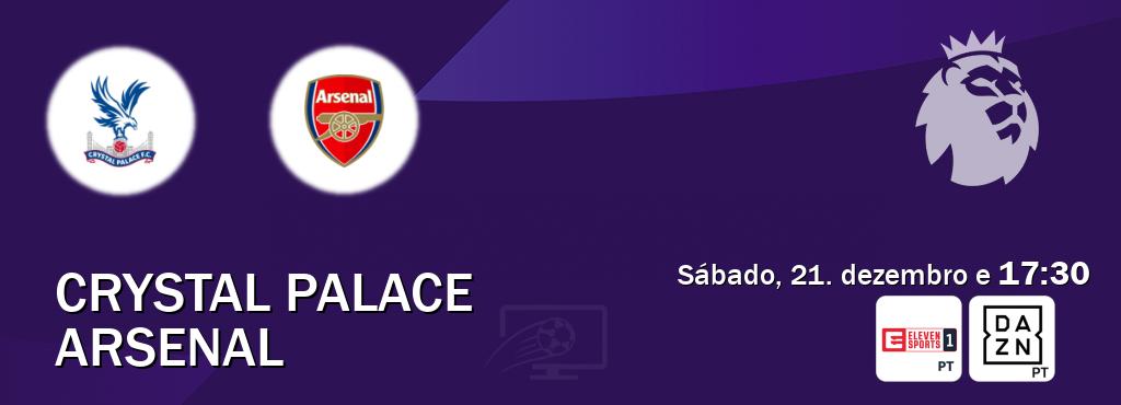 Jogo entre Crystal Palace e Arsenal tem emissão Eleven Sports 1, DAZN (sábado, 21. dezembro e  17:30).